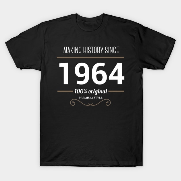 Making history since 1964 T-Shirt by JJFarquitectos